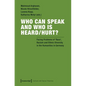 Who Can Speak and Who Is Heard/Hurt?: Facing Problems of "Race," Racism, and Ethnic Diversity in the Humanities in Germany - Paperback