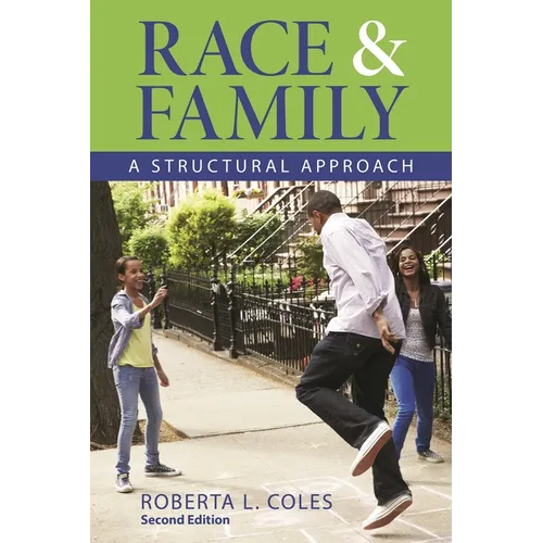 Race and Family: A Structural Approach - Paperback