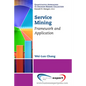 Service Mining: Framework and Application - Paperback
