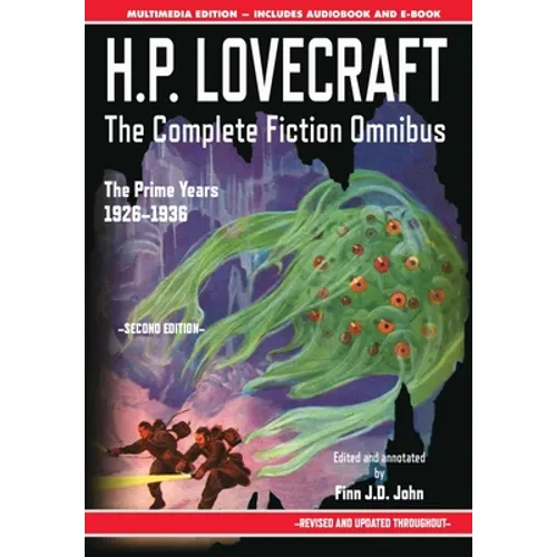 H.P. Lovecraft - The Complete Fiction Omnibus Collection - Second Edition: The Prime Years: 1926-1936 - Hardcover