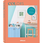 Colors: Colorful Home Inspiration - Hardcover