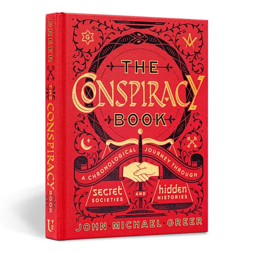 The Conspiracy Book: A Chronological Journey Through Secret Societies and Hidden Histories - Hardcover