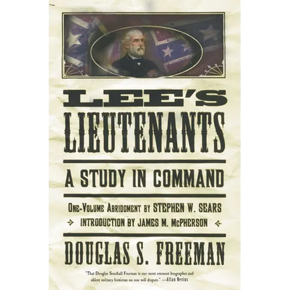 Lee's Lieutenants Third Volume Abridged: A Study in Command - Paperback