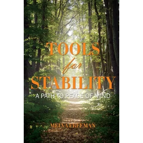 Tools for Stability: A Path to Peace of Mind - Paperback