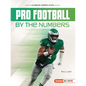Pro Football by the Numbers - Paperback