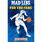 Mad Libs: For the Fans: Caitlin Clark Edition: World's Greatest Word Game - Paperback