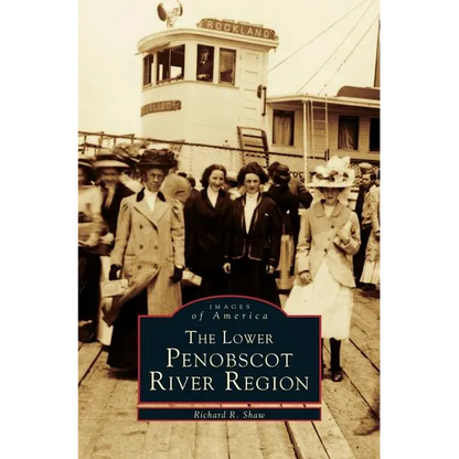 Lower Penobscot River Region - Hardcover