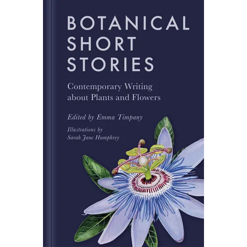 Botanical Short Stories: Contemporary Writing about Plants and Flowers - Hardcover