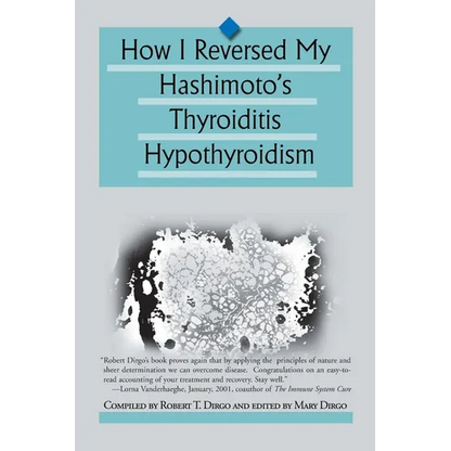 How I Reversed My Hashimoto's Thyroiditis Hypothyroidism - Paperback