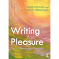 Writing for Pleasure: Theory, Research and Practice - Paperback