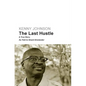 The Last Hustle: A True Story - Paperback