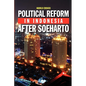 Political Reform in Indonesia After Soeharto - Paperback