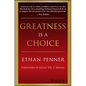 Greatness Is a Choice - Hardcover