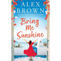 Bring Me Sunshine - Hardcover
