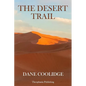 The Desert Trail - Paperback