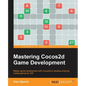 Mastering Cocos2d Game Development - Paperback