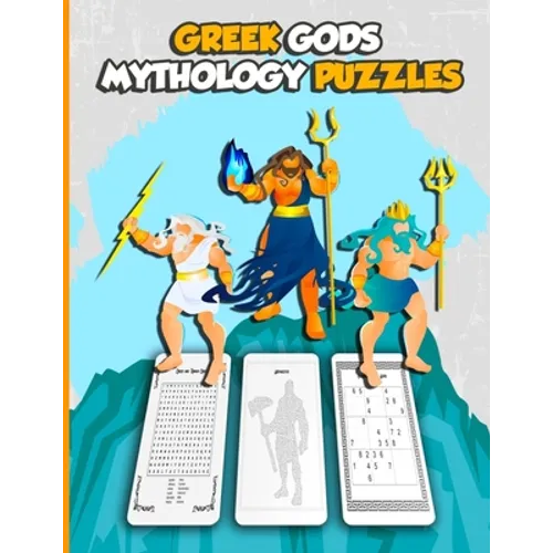 Greek Gods MythologY Puzzles: Large Print Word Search and Intricate Mazes Activity with Easy to Medium and Extreme Sudoku for Adult Anxiety - Ancien - Paperback