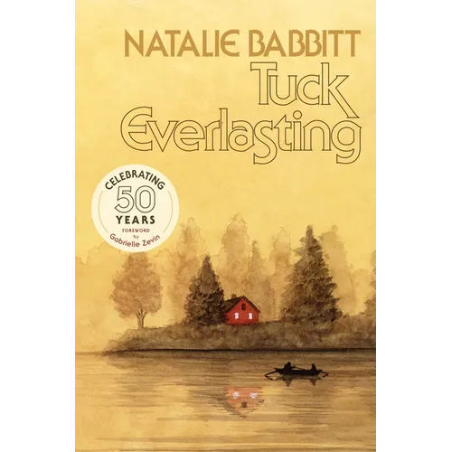 Tuck Everlasting, 50th Anniversary Edition - Paperback
