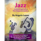 Jazz Learning Paths For Improvisation: 30 Exercises for the Beginner to Advanced Jazz Player/For Alto Saxophone, E-Flat Trumpet & all E-Flat Instrumen - Paperback