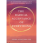 The Radical Acceptance of Everything: Living a Focusing Life - Paperback
