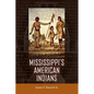 Mississippi's American Indians - Paperback