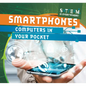 Smartphones: Computers in Your Pocket - Library Binding