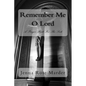 Remember Me O Lord: A Prayer Book For The Sick - Paperback