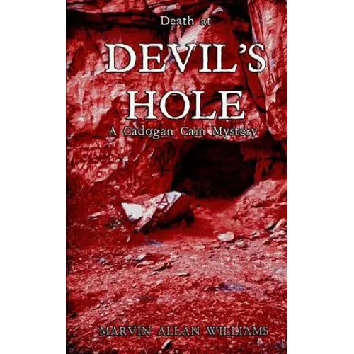 Death at Devil's Hole: A Cadogan Cain Mystery - Paperback