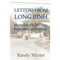 Letters From Long Binh: Memoirs Of A Military Policeman In Vietnam - Paperback