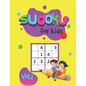 Sudoku For Kids Vol.1: Puzzle book for kids 300 puzzles and solutions 6x6 puzzles Easy and Fun Activity books for children - Paperback