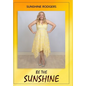 Be The Sunshine - Hardcover
