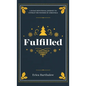 Fulfilled: A 28-Day Devotional Journey to Unwrap the Wonder of Christmas - Hardcover