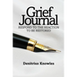 Grief Journal: Respond to the Reaction to be Restored - Paperback