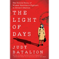 The Light of Days: The Untold Story of Women Resistance Fighters in Hitler's Ghettos - Hardcover