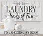 Laundry Loads Of Fun - Canvas