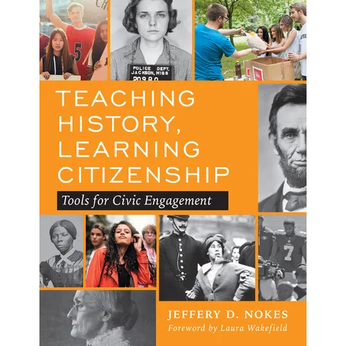 Teaching History, Learning Citizenship: Tools for Civic Engagement - Paperback
