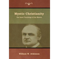 Mystic Christianity: The Inner Teachings of the Master - Hardcover