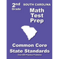 South Carolina 2nd Grade Math Test Prep: Common Core State Standards - Paperback