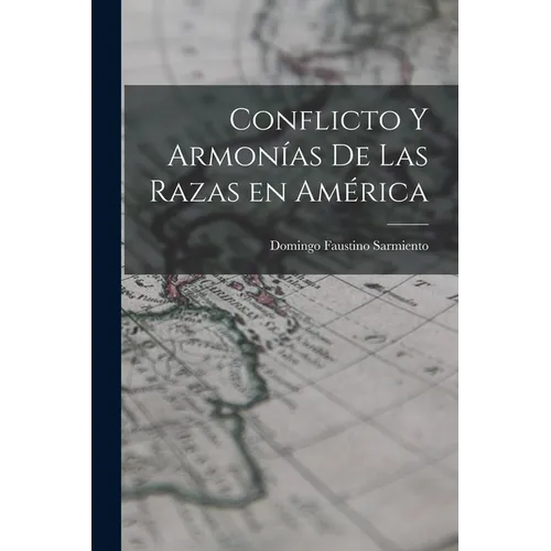 Conflicto y Armonías de las Razas en América - Paperback