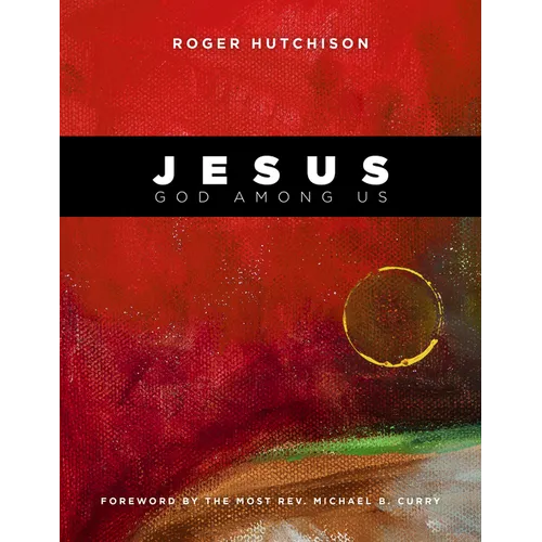 Jesus: God Among Us - Hardcover