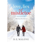 Love, Lies and Mistletoe - Paperback