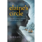 Elaine's Circle: A Teacher, a Student, a Classroom, and One Unforgettable Year - Paperback