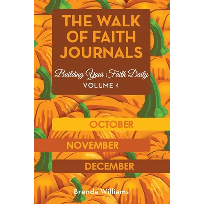 The Walk of Faith Journals: Building Your Faith Daily - Paperback