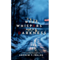 What Whispers in the Darkness - Paperback