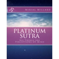 Platinum Sutra: All Things Are Perceptions Of Mind - Paperback