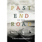 Past the End of the Road: A North Island Boyhood - Paperback