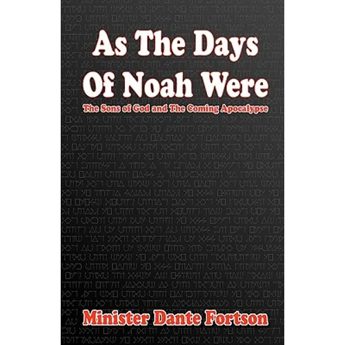 As The Days of Noah Were: The Sons of God and The Coming Apocalypse - Paperback