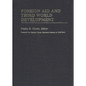 Foreign Aid and Third World Development - Hardcover