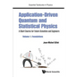 Application-Driven Quantum and Statistical Physics: A Short Course for Future Scientists and Engineers - Volume 1: Foundations - Paperback
