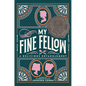 My Fine Fellow - Hardcover